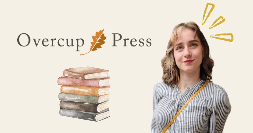 I am Interning at Overcup&nbsp;Press
